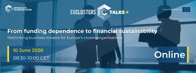 EU Clusters Talk: Od závislosti na dotacích k finanční udržitelnosti – přehodnocení obchodních modelů evropských klastrových organizací